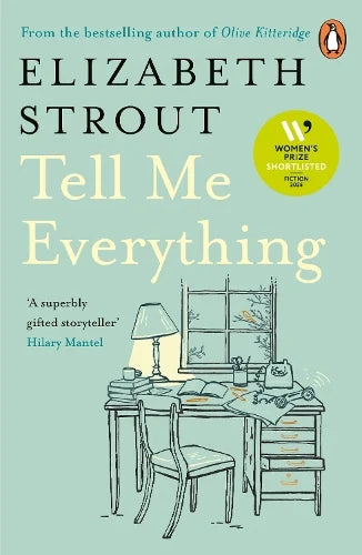 Tell Me Everything by Elizabeth Strout (Paperback)