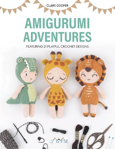 Amigurumi Adventures: Featuring 21 Playful Crochet Designs by Clare Cooper (Paperback)