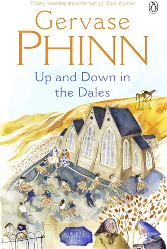 Up and Down in the Dales - Gervase Phinn