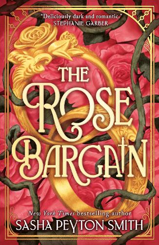 The Rose Bargain by Sasha Peyton Smith (Paperback) - Young Adult