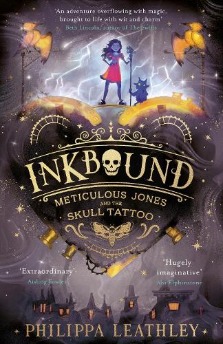 Inkbound: Meticulous Jones and the Skull Tattoo by Philippa Leathley (Paperback)