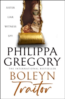 Boleyn Traitor by Philippa Gregory (Hardback)