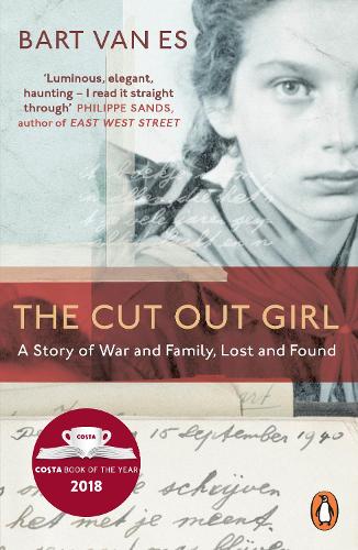The Cut Out Girl: A Story of War and Family, Lost and Found by Burt Van Es (Paperback)