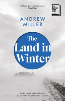The Land in Winter by Andrew Miller (Paperback)