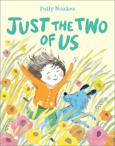 Just The Two Of Us by Polly Noakes (Hardback)
