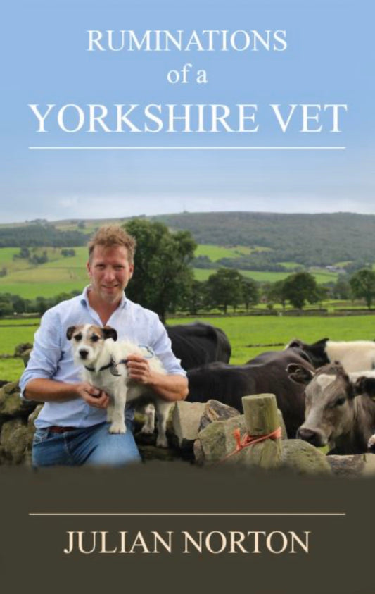 Ruminations of a Yorkshire Vet - Julian Norton