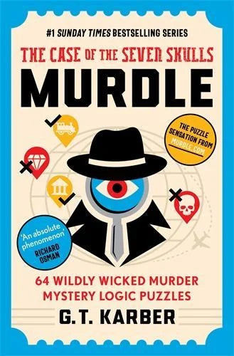 Murdle - The Case of the Seven Skulls - G.T. Karber