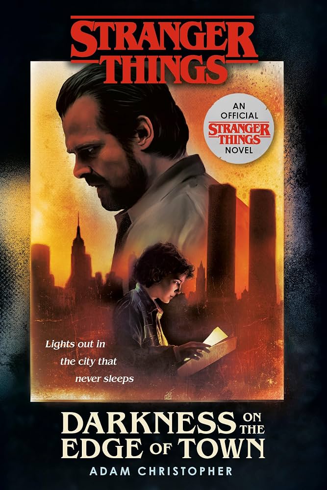 Stranger Things: Darkness on the Edge of Town - Adam Christopher