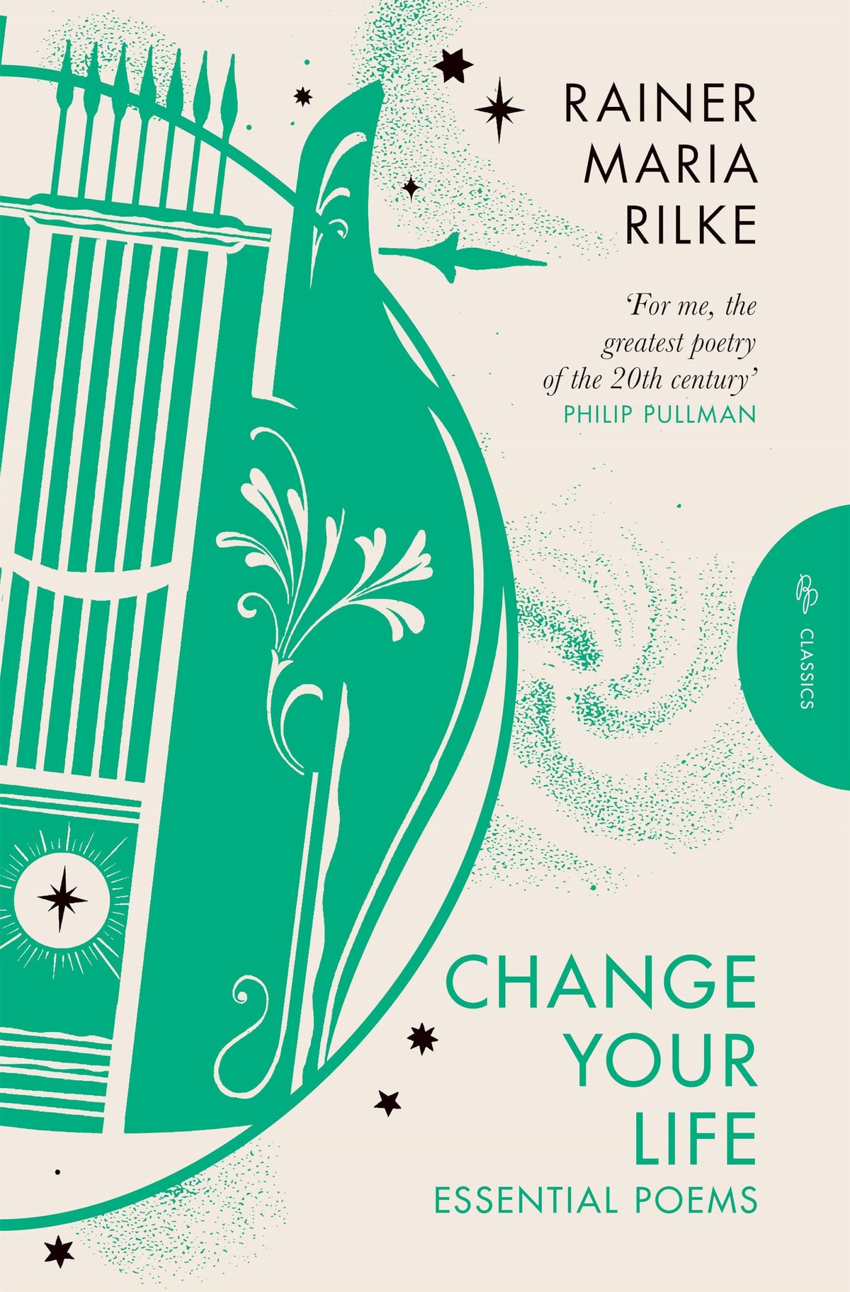 Change Your Life: Essential Poems - Rainer Maria Rilke
