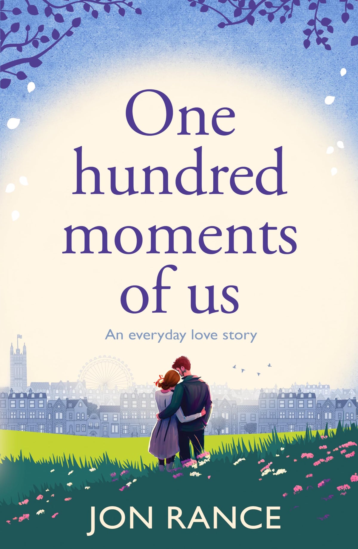 One Hundred Moments of Us - Jon Rance