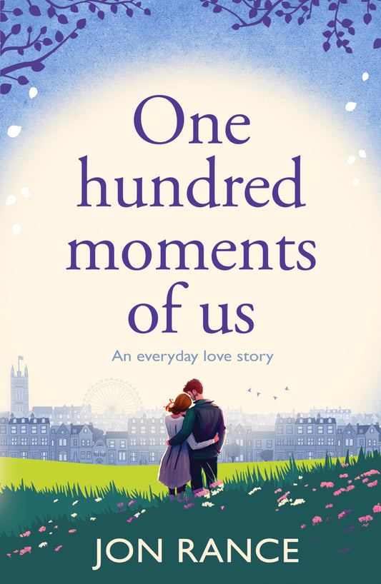 One Hundred Moments of Us - Jon Rance