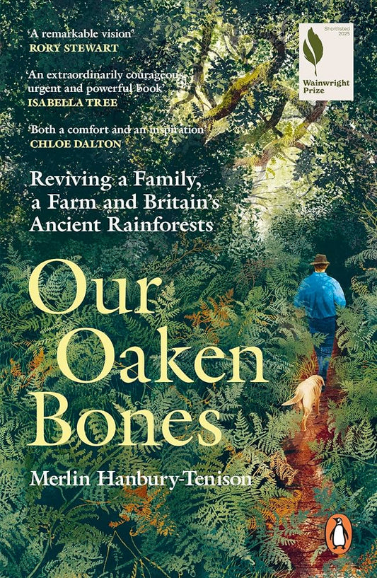 Our Oaken Bones - Merlin Hanbury-Tenison