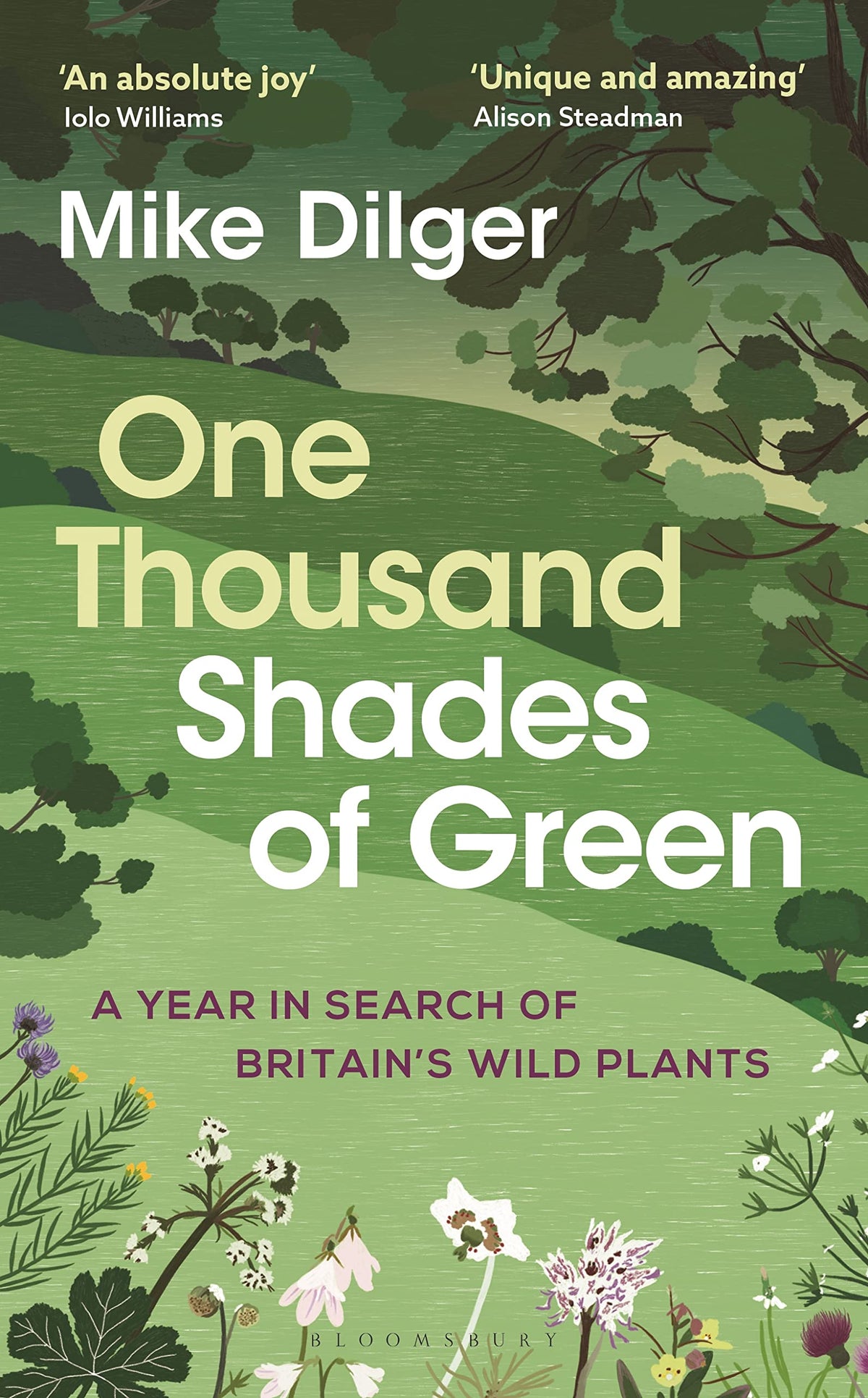 One Thousand Shades of Green: A Year in Search of Britain’s Wild Plants - Mike Dilger