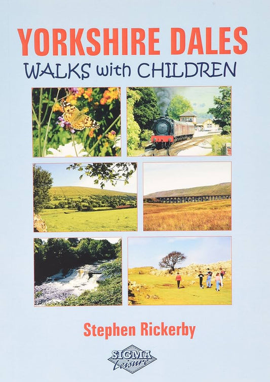 Yorkshire Dales Walks with Children - Stephen Rickerby