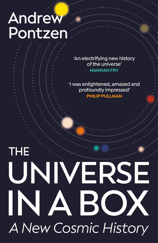 The Universe in a Box: A New Cosmic History - Andrew Pontzen