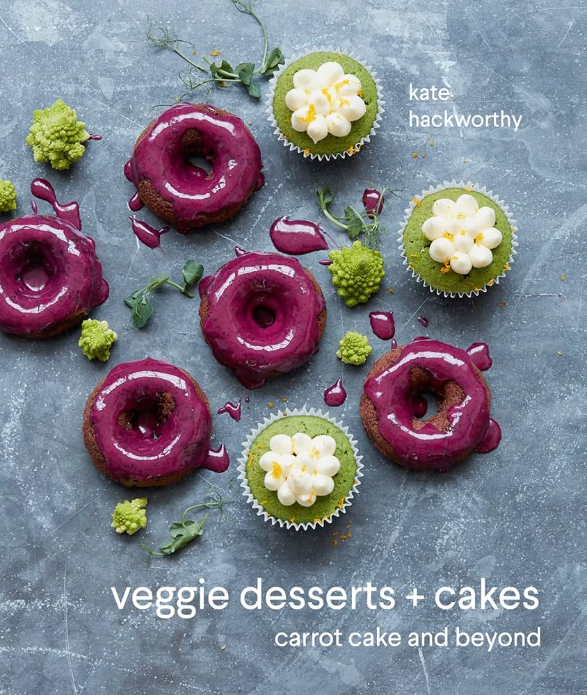 Veggie Desserts + Cakes: Carrot Cake and Beyond - Kate Hackworthy