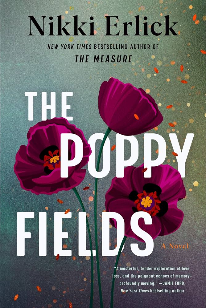 The Poppy Fields - Nikki Erlick